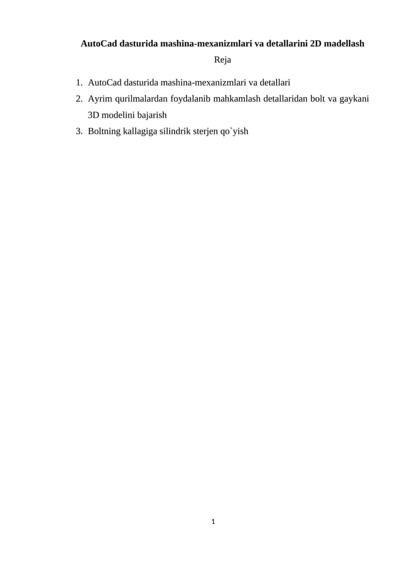 AutoCad dasturida mashina-mexanizmlari va detallarini 2D madellash 1