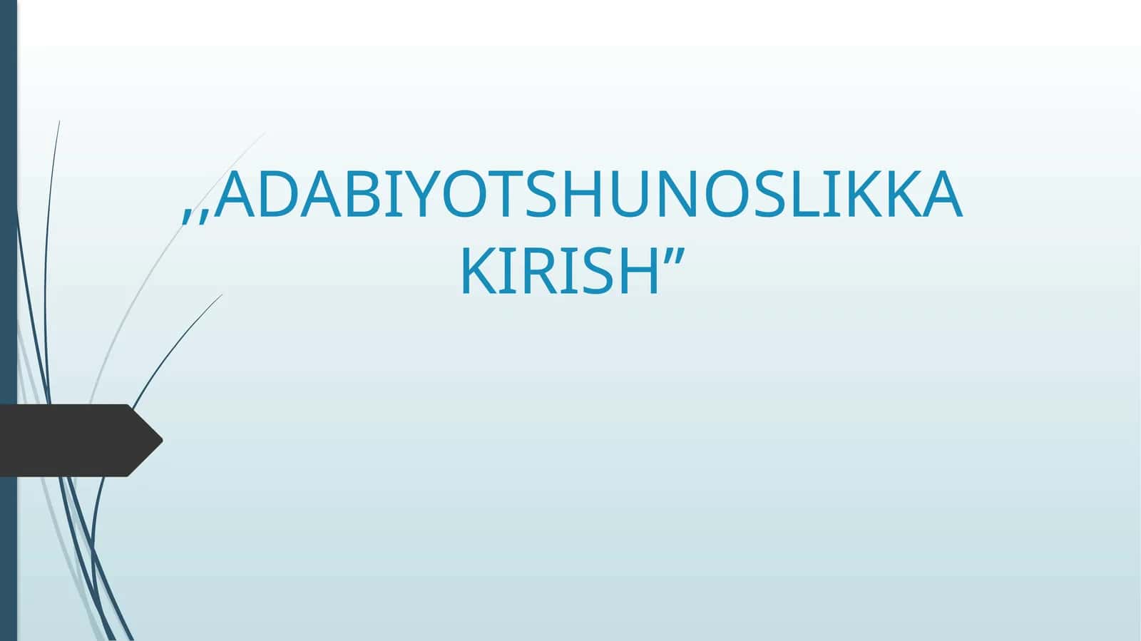 ADABIYOTSHUNOSLIKKA KIRISH 1