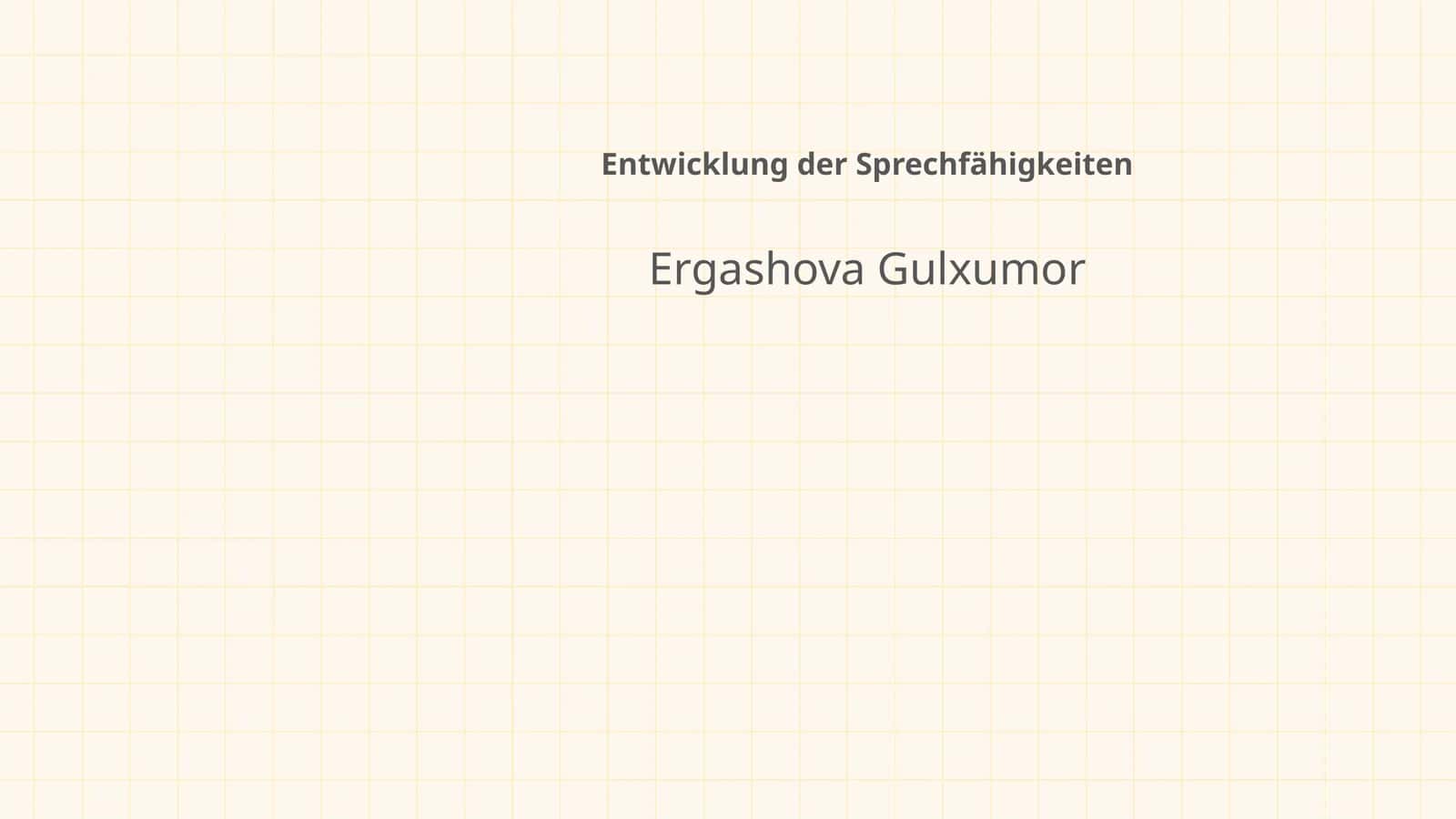 Entwicklung der Sprechfähigkeiten 1
