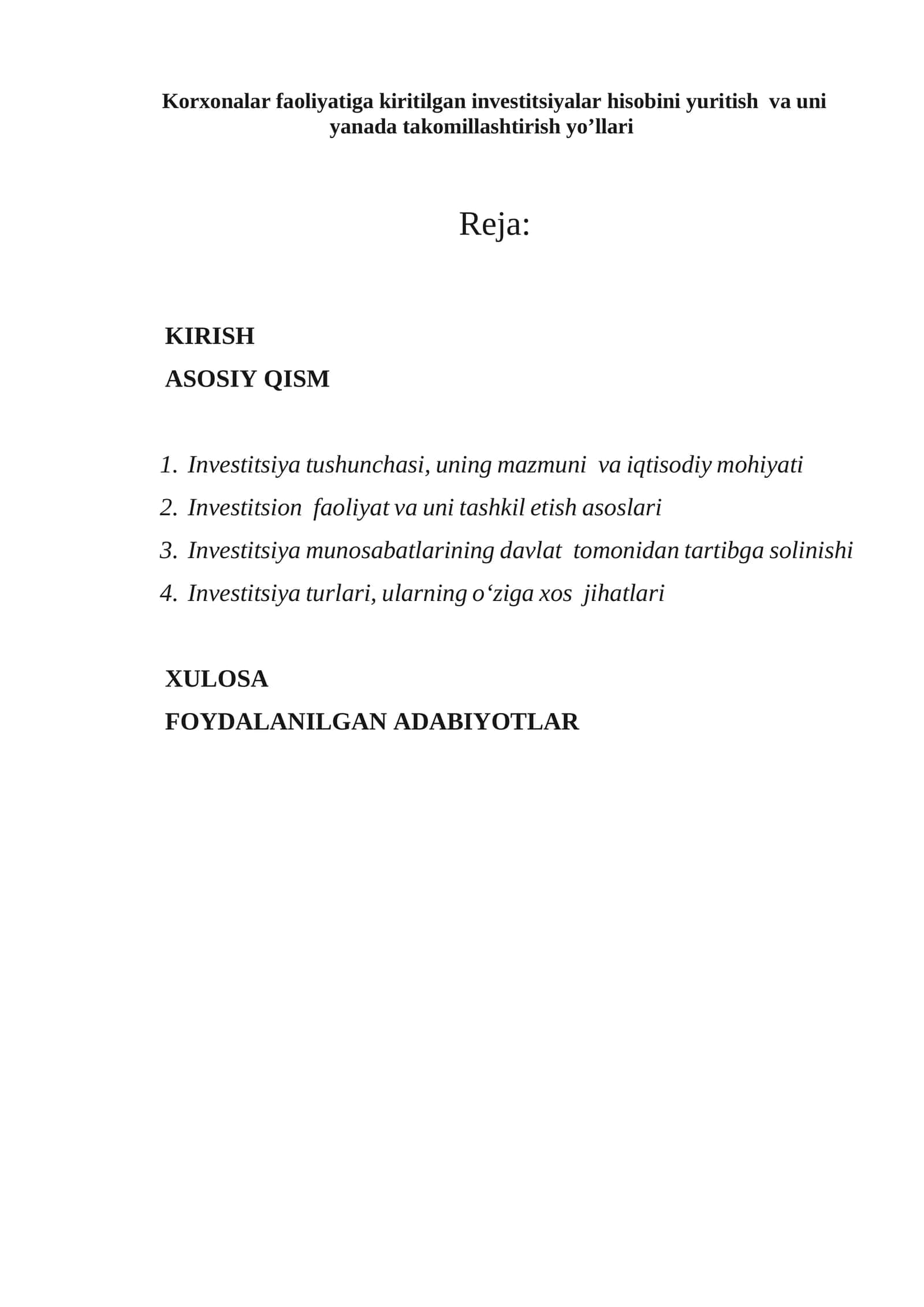 Korxonalar faoliyatiga kiritilgan investitsiyalar hisobini yuritish  va uni yanada takomillashtirish yo’llari 1