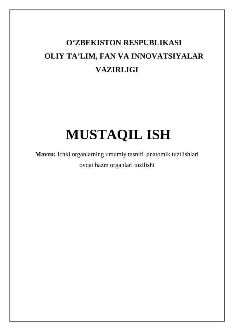 Ichki organlarning umumiy tasnifi,anatomik tuzilishlari ovqat hazm organlari tuzilishi 1