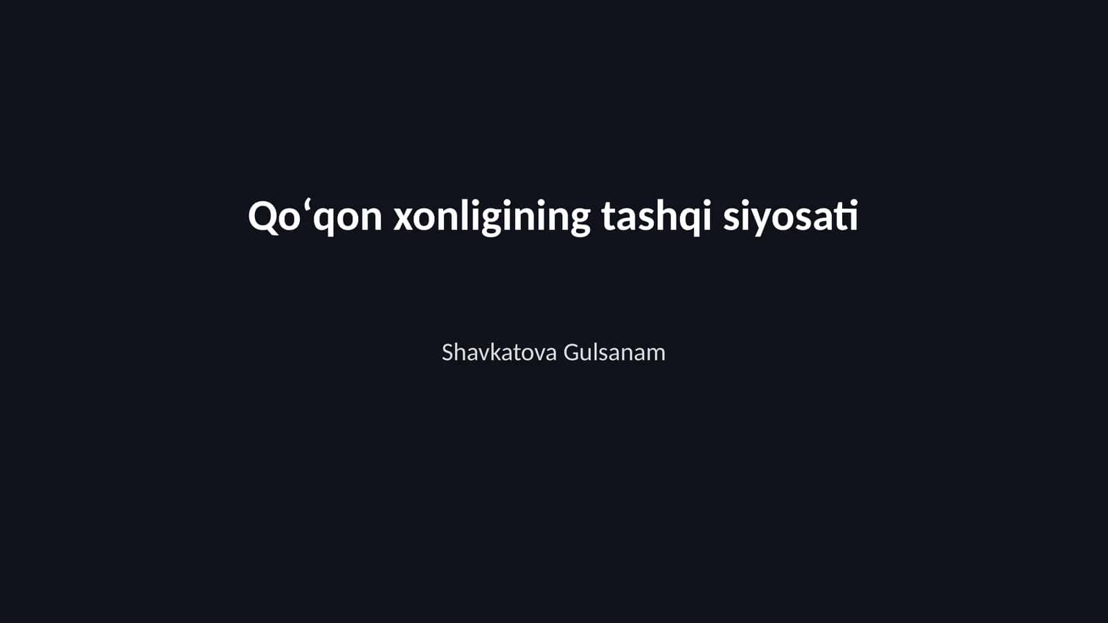 Qoʻqon xonligining tashqi siyosati 1