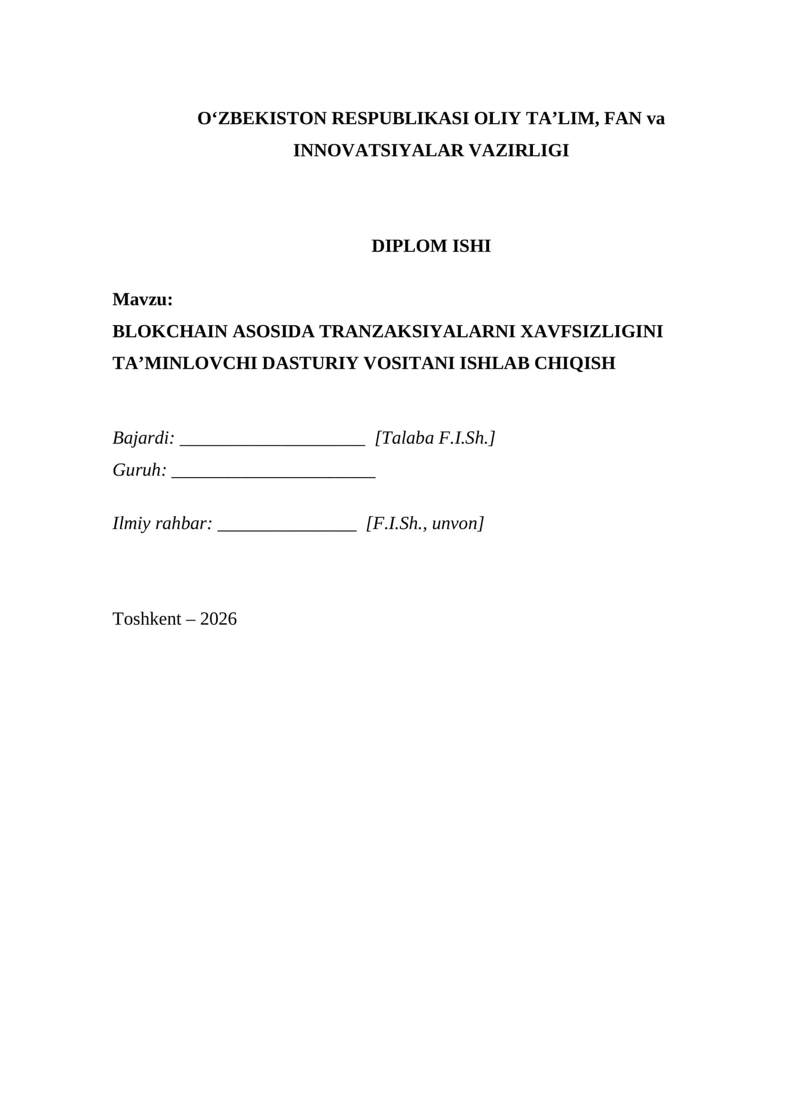 BLOKCHAIN ASOSIDA TRANZAKSIYALARNI XAVFSIZLIGINI
TA’MINLOVCHI DASTURIY VOSITANI ISHLAB CHIQISH 1