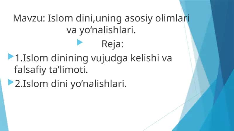 Islom dini, uning asosiy olimlari va yo‘nalishlari 1