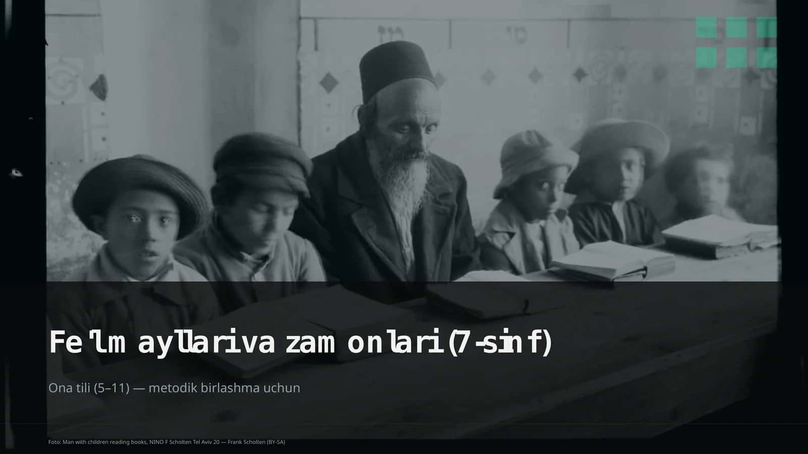 Fe'l mayllari va zamonlari (7-sinf) 1
