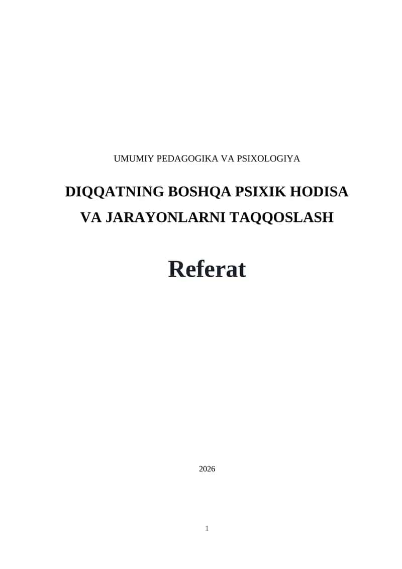 DIQQATNING BOSHQA PSIXIK HODISA
VA JARAYONLARNI TAQQOSLASH 1