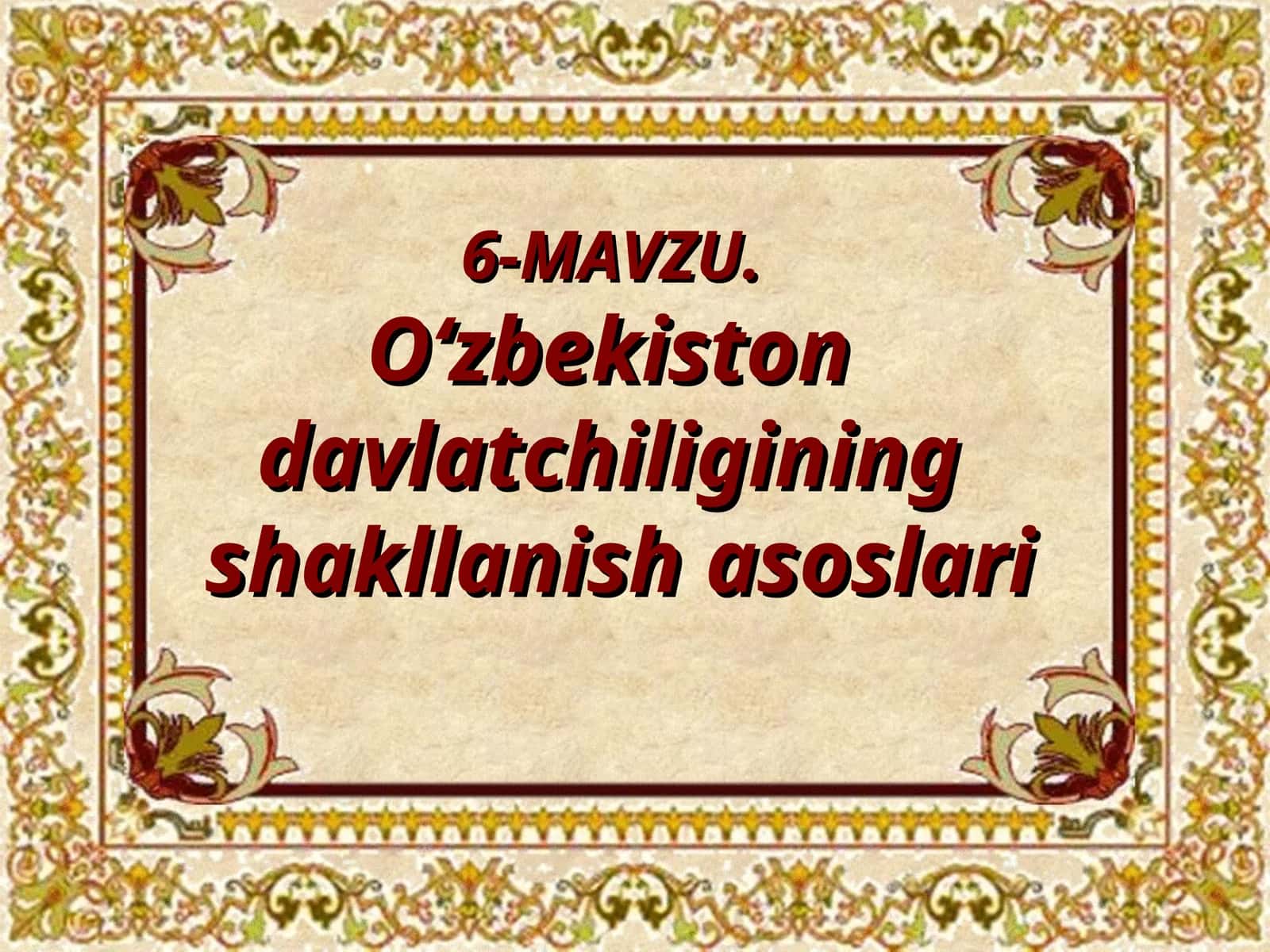 O‘zbekiston davlatchiliginingshakllanish asoslari 1
