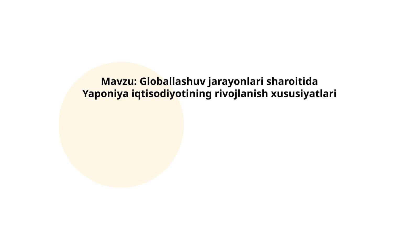 Globallashuv jarayonlari sharoitida Yaponiya iqtisodiyotining rivojlanish xususiyatlari 1