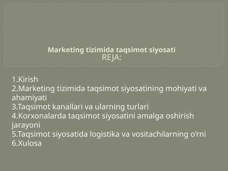 Marketing tizimidagi taqsimotsiyosati 1