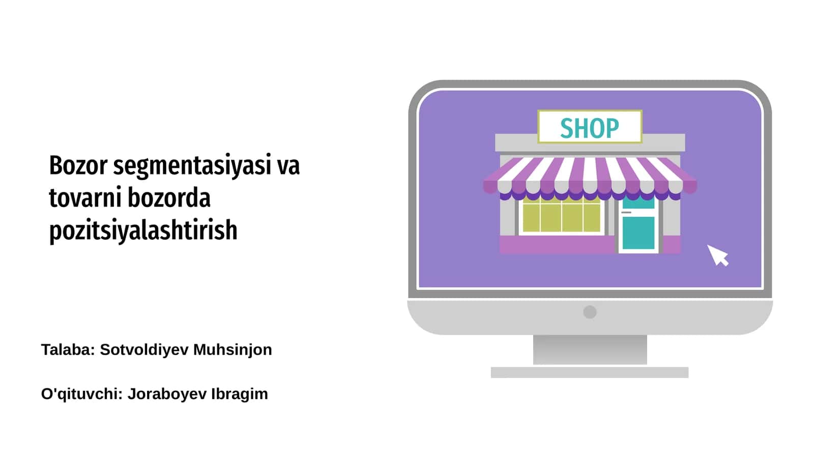 Bozor segmentasiyasi va tovarni bozorda pozitsiyalashtirish 1