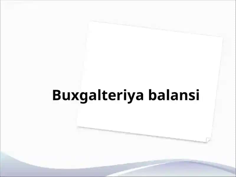 Buxgalteriya balansi 1
