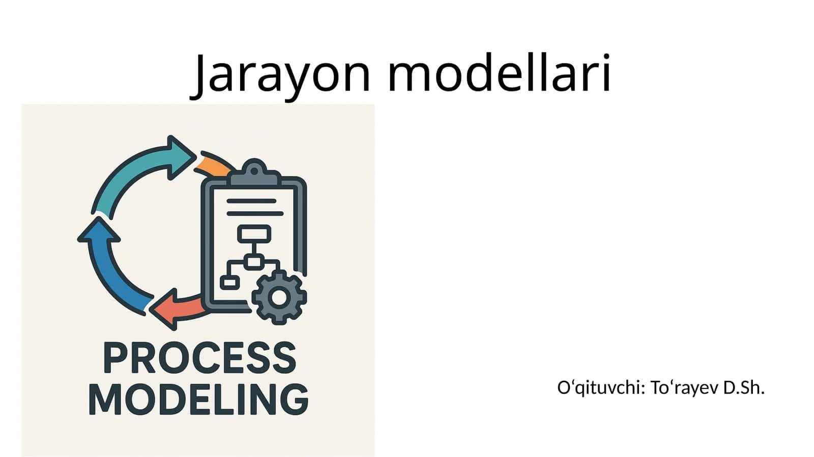 Jarayon modellari 1