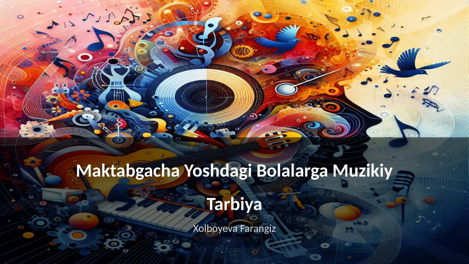 Maktabgacha Yoshdagi Bolalarga Muzikiy Tarbiya 1