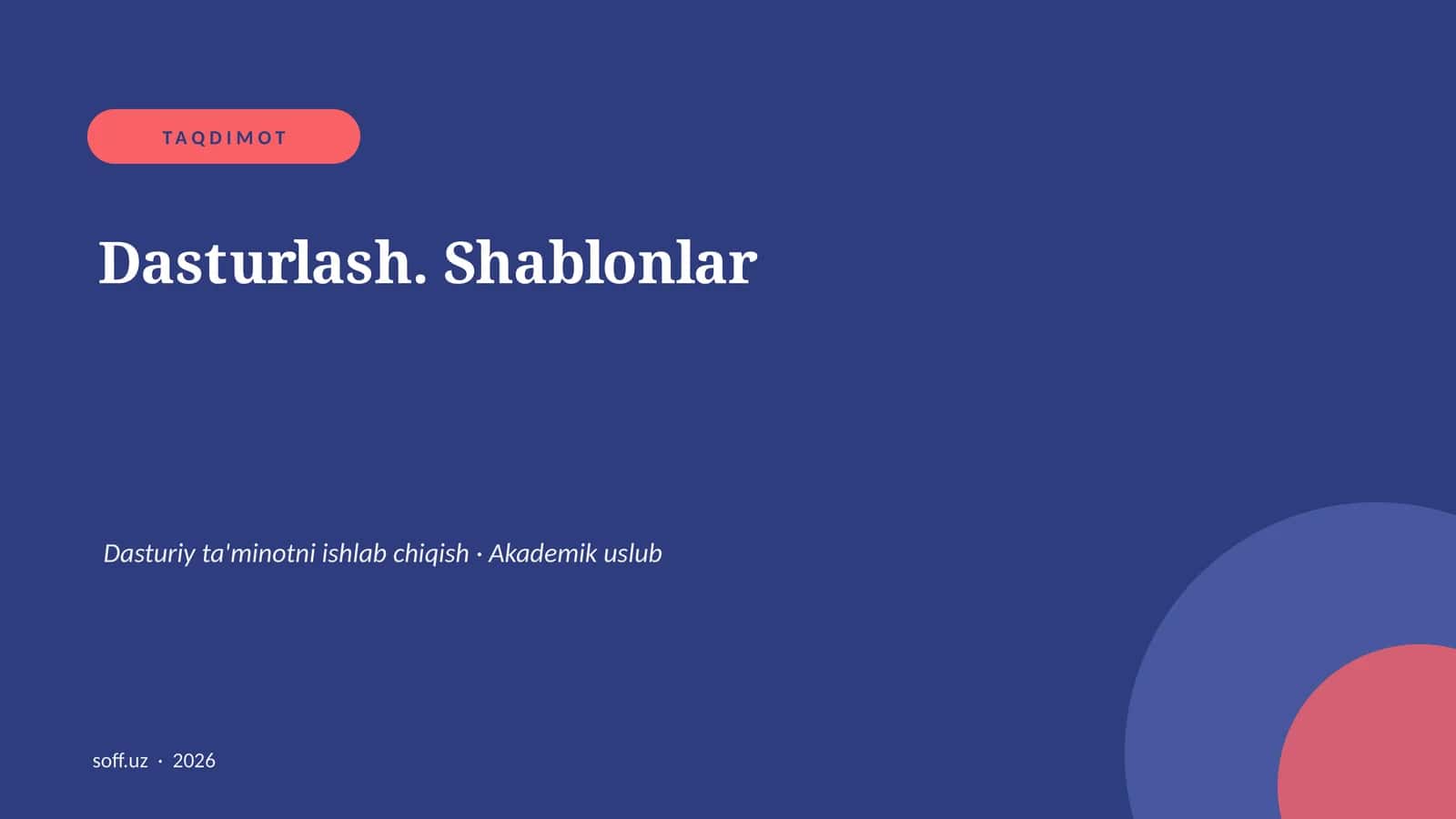 Dasturlash. Shablonlar 1