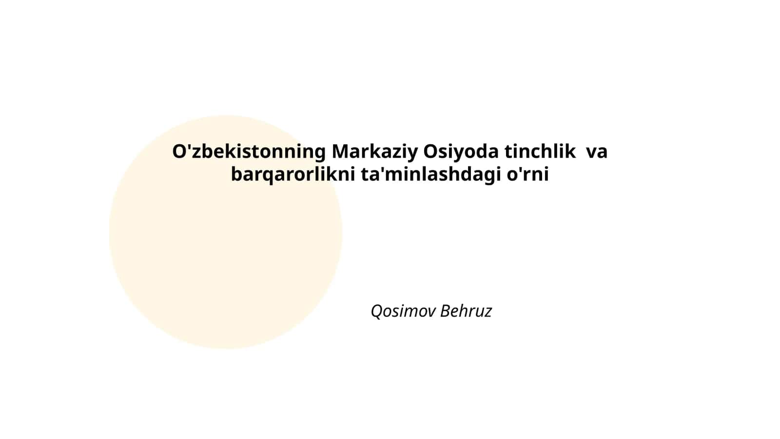 O'zbekistonning Markaziy Osiyoda tinchlik va barqarorlikni ta'minlashdagi o'rni 1