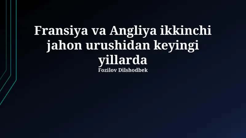 Ikkinchi Jahon Urushidan Keyingi Yillardagi Fransiya va Angliyaning Iqtisodiyoti 1