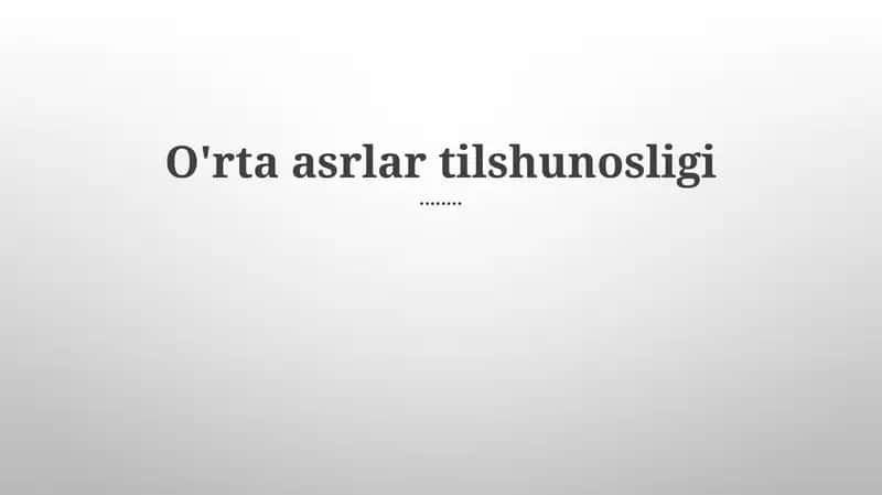 O'rta asrlar tilshunosligi 1