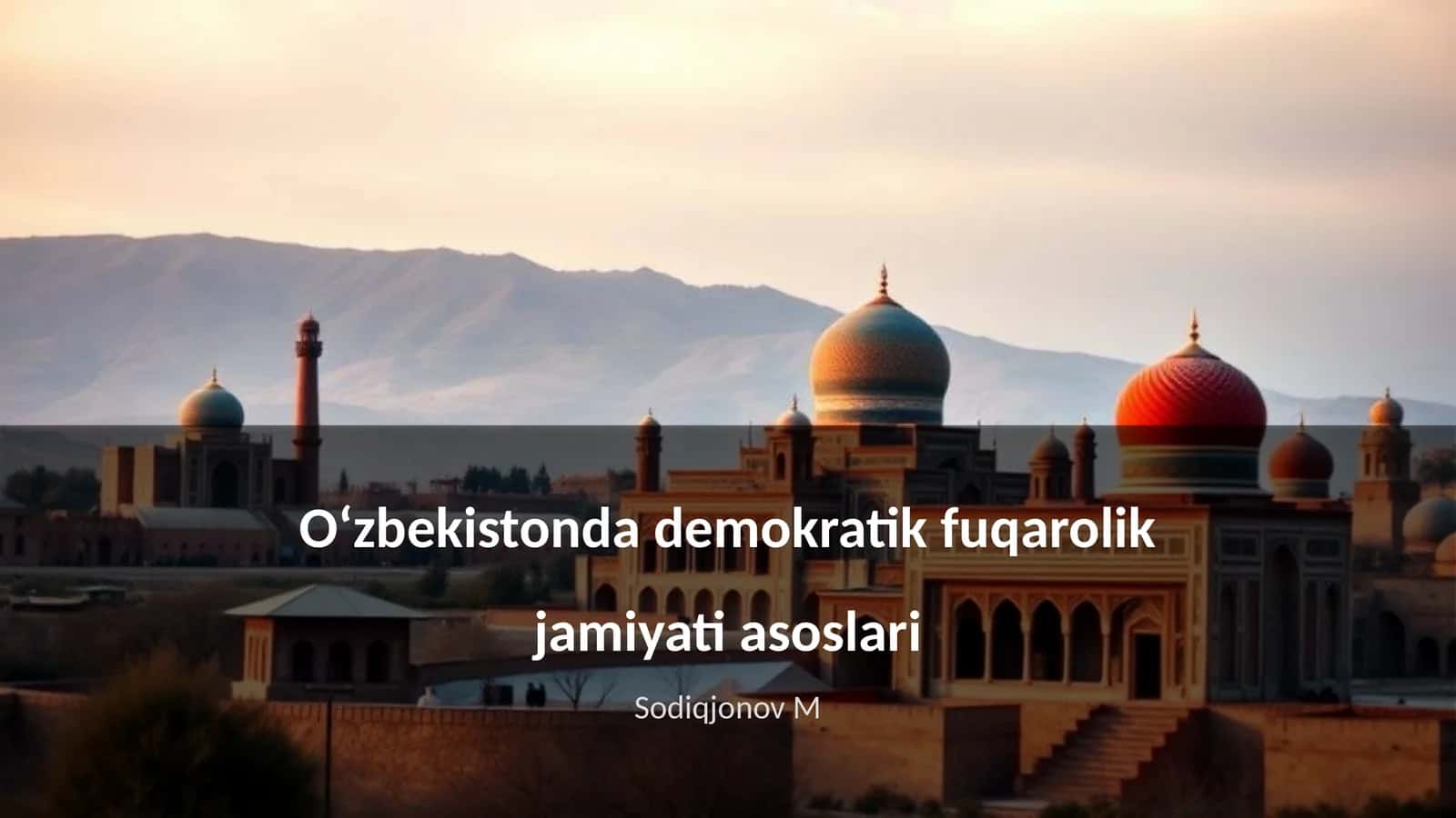 Oʻzbekistonda demokratik fuqarolik jamiyati asoslari 1