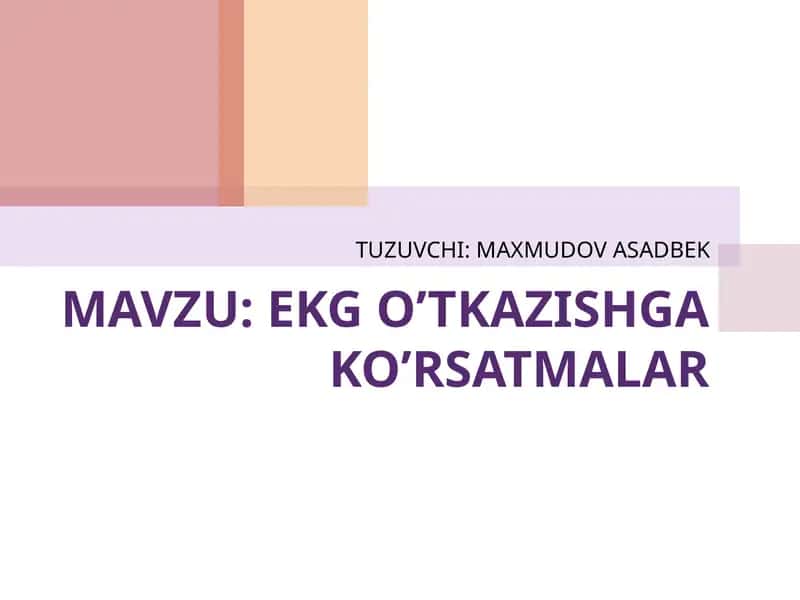 EKG O’tkazishga ko'rsatmalar 1