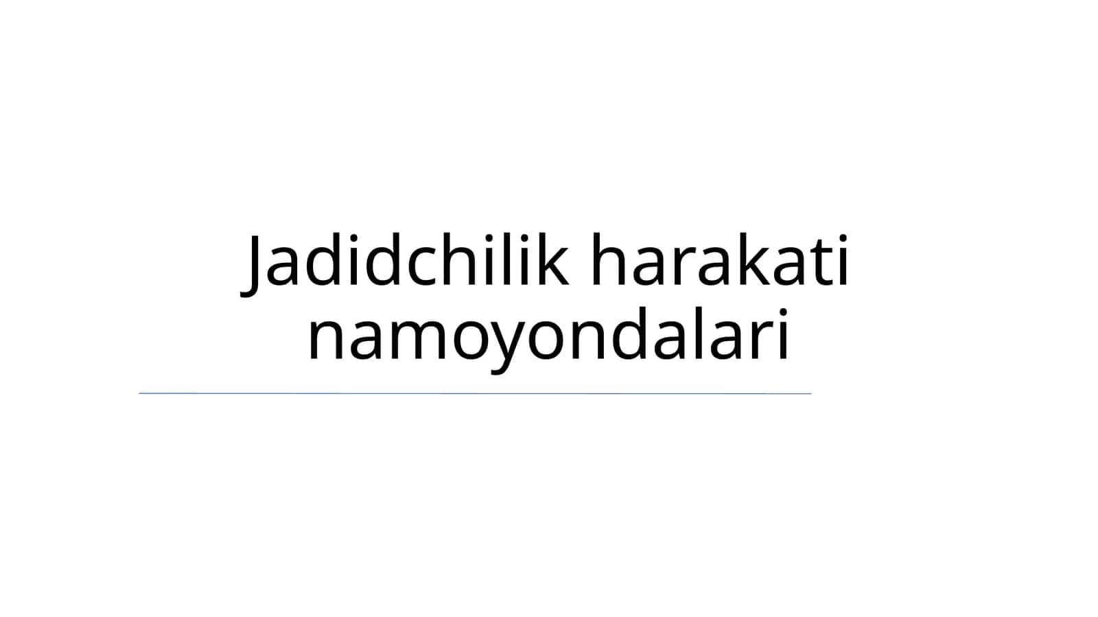 Jadidchilik harakati namoyondalari 1