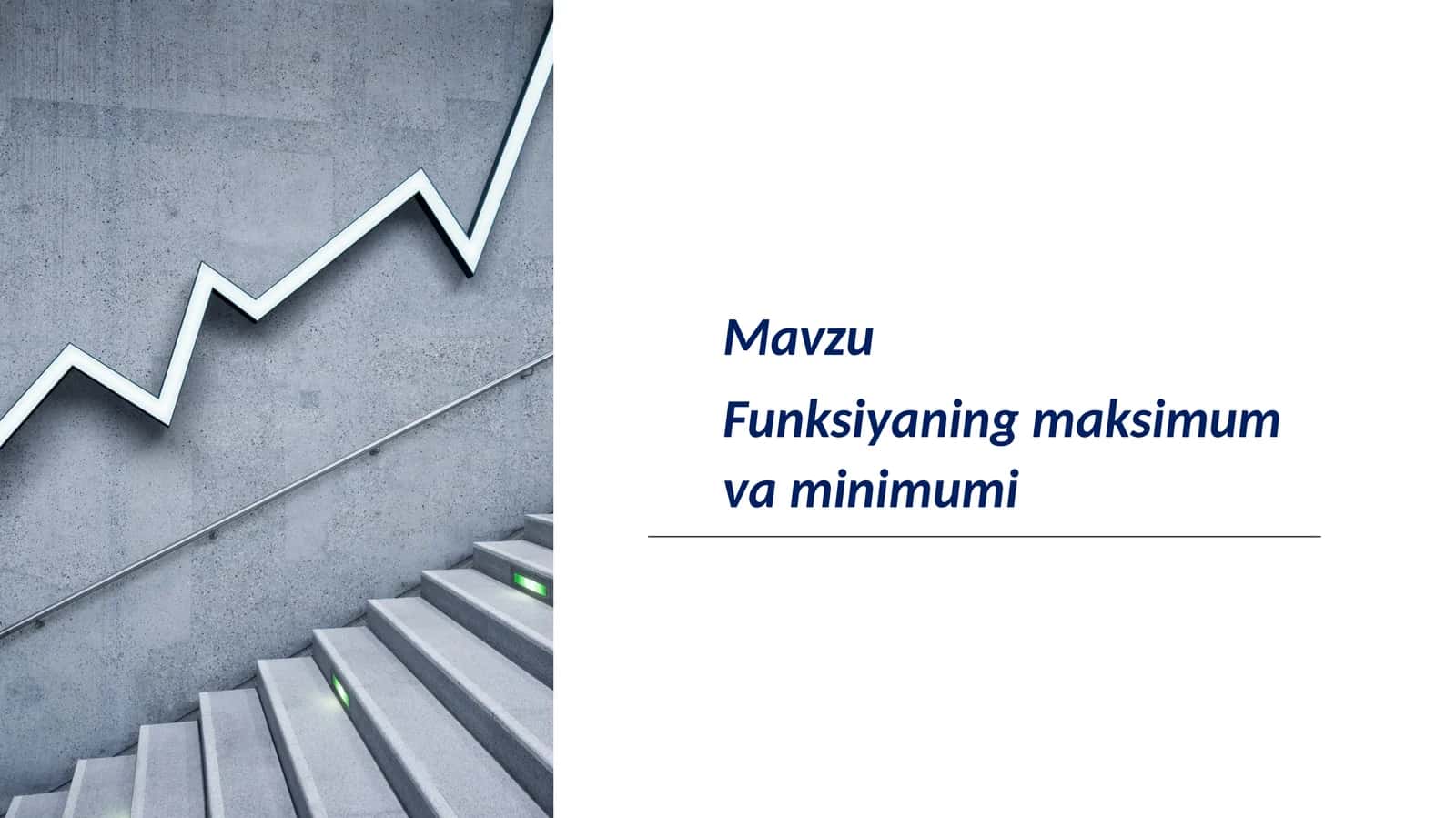 Funksiyaning maksimum va minimumi 1