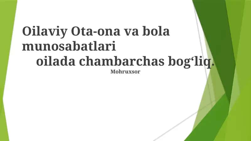 Oilaviy Ota-ona va bola munosabatlari 1