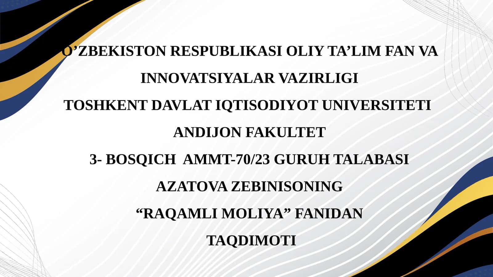 “RAQAMLI MOLIYA” FANIDAN TAQDIMOTI 1
