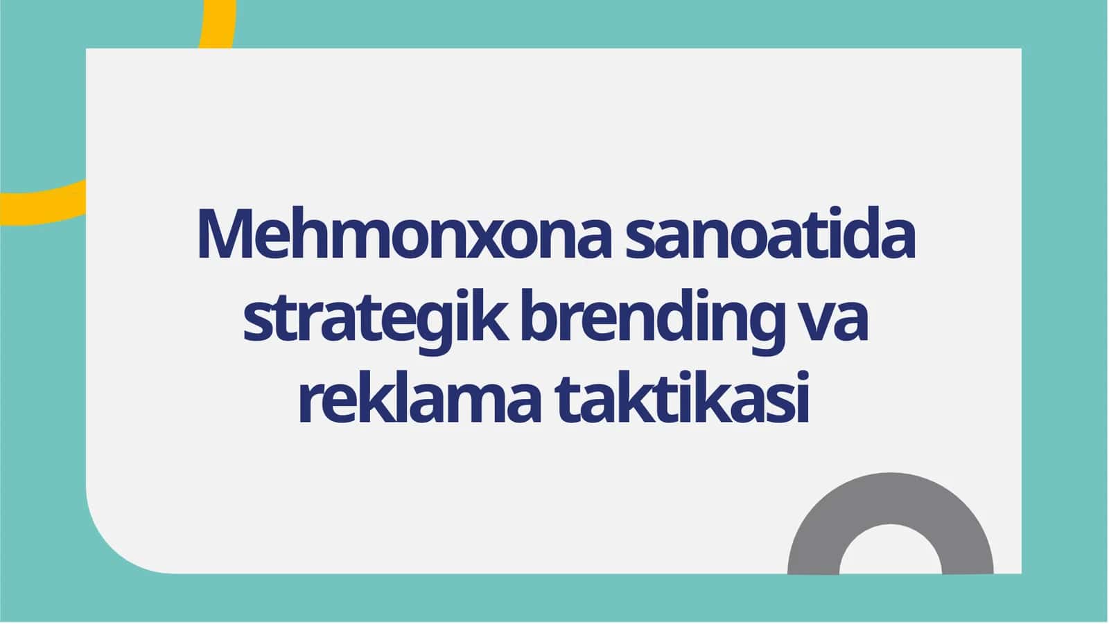 Mehmondo'stlik sanoatida strategik brending va reklama taktikasi 1