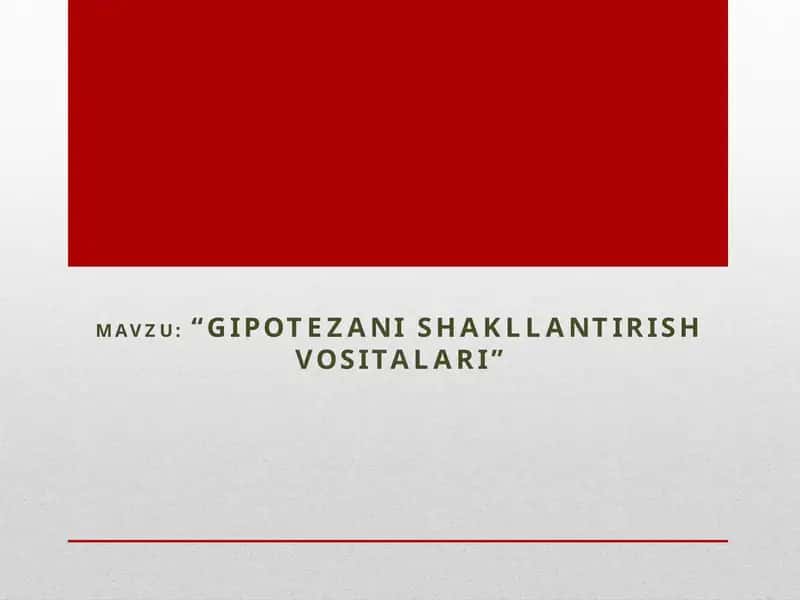 "Gipotezanishakllantirishvositalari" 1