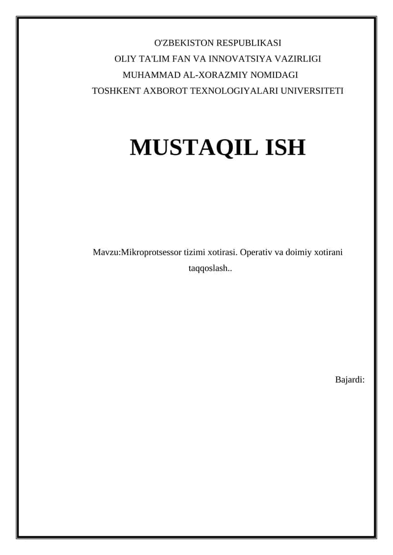 Mikroprotsessor tizimi xotirasi. Operativ va doimiy xotirani taqqoslash.. 1