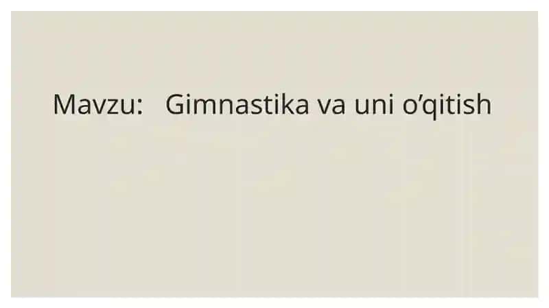 Gimnastikava uni o’qitish. 1