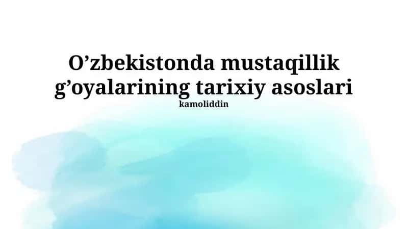 O’zbekistonda Mustaqillik Gʻoyalari 1