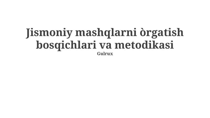 Jismoniy mashqlarni òrgatish bosqichlari va metodikasi 1