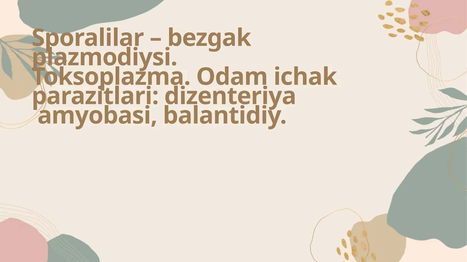Sporalilarning Umumiy Tavsifi va Bezgak Plazmodiysi 1