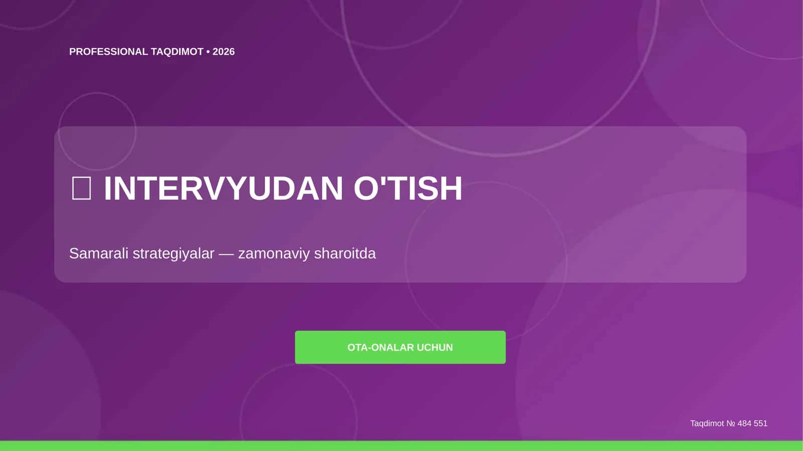 Intervyudan o'tish: samarali strategiyalar (zamonaviy sharoitda) [ota-onalar uchun] 1