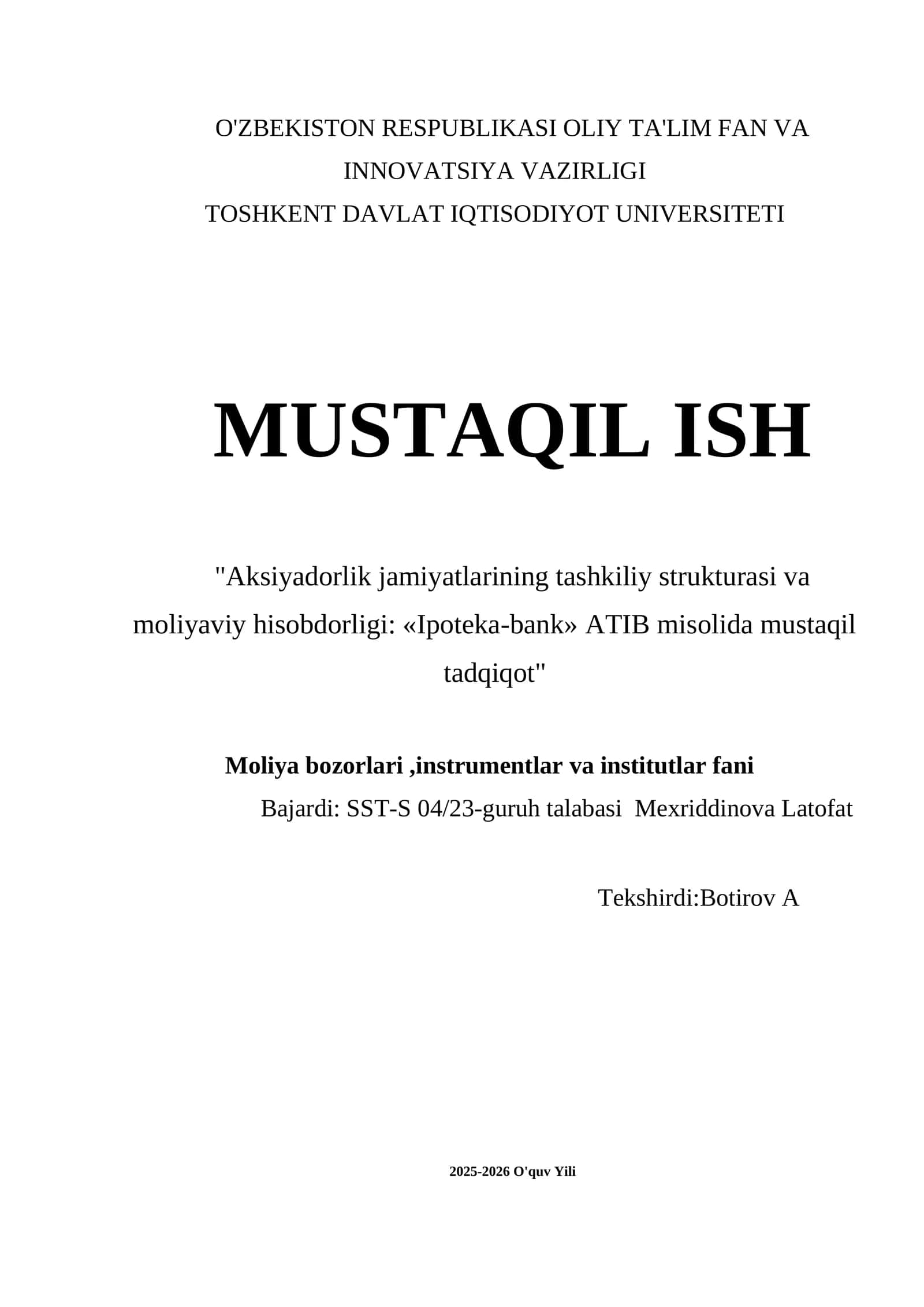 "Aksiyadorlik jamiyatlarining tashkiliy strukturasi va moliyaviy hisobdorligi: «Ipoteka-bank» ATIB misolida mustaqil tadqiqot" 1