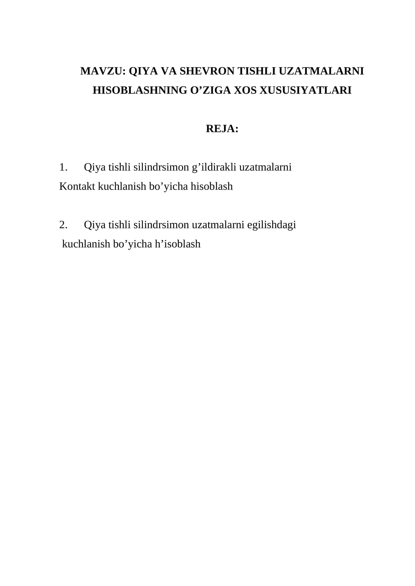 QIYA VA SHEVRON TISHLI UZATMALARNI HISOBLASHNING O’ZIGA XOS XUSUSIYATLARI 1