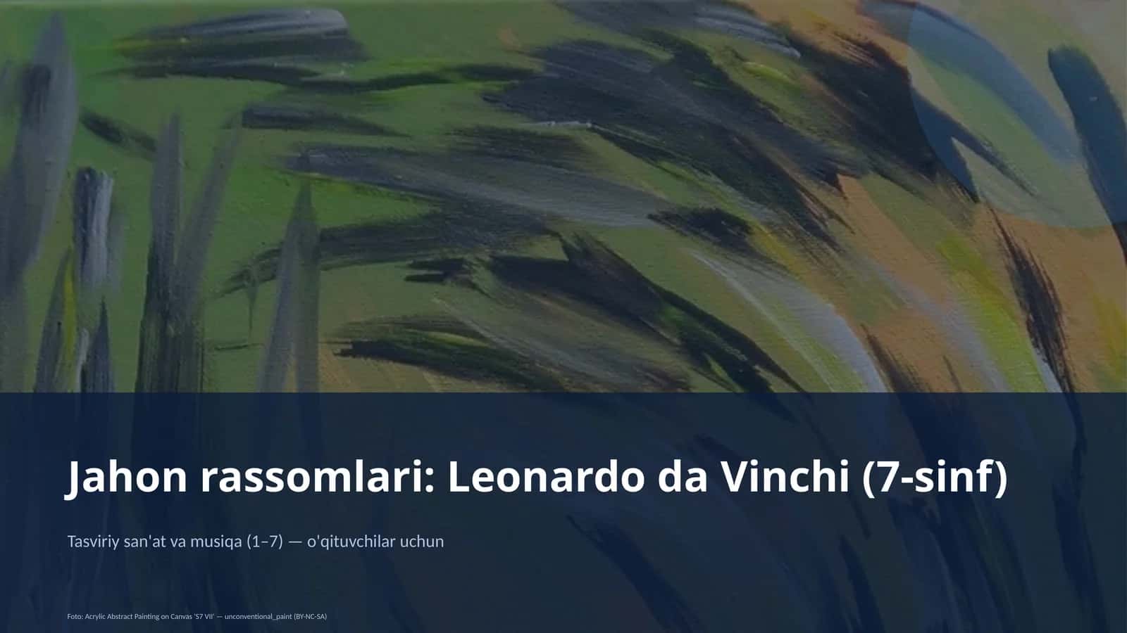 Jahon rassomlari: Leonardo da Vinchi (7-sinf) 1