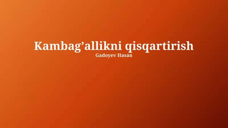 Kambagʼallikni qisqartirish 1