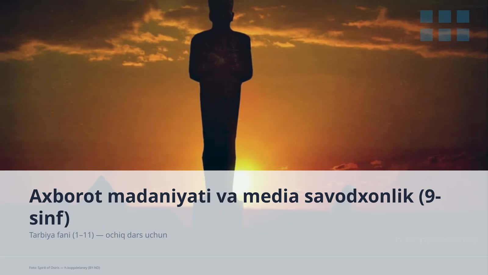 Axborot madaniyati va media savodxonlik (9-sinf) Tarbiya fani (1–11) — ochiq dars uchun 1