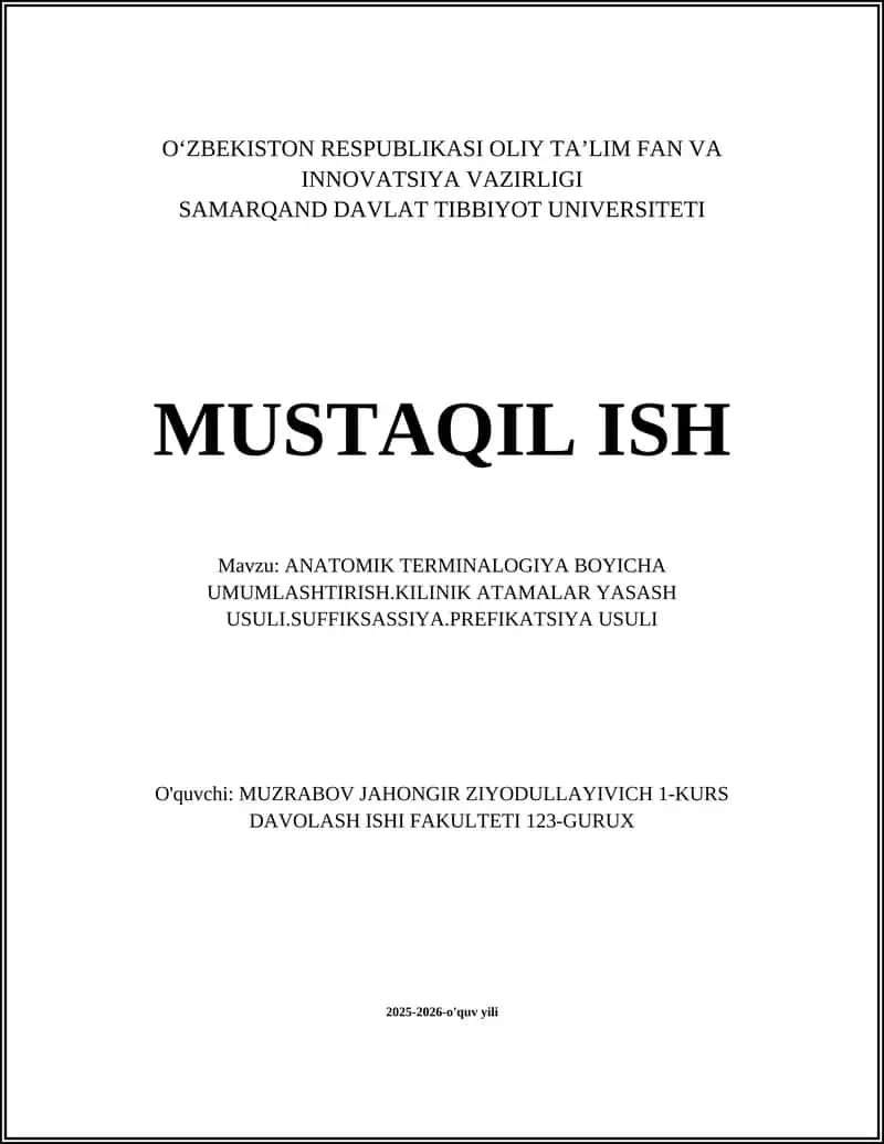 ANATOMIK TERMINALOGIYA BOYICHA UMUMLASHTIRISH.KILINIK ATAMALAR YASASH USULI.SUFFIKSASSIYA.PREFIKATSIYA USULI 1