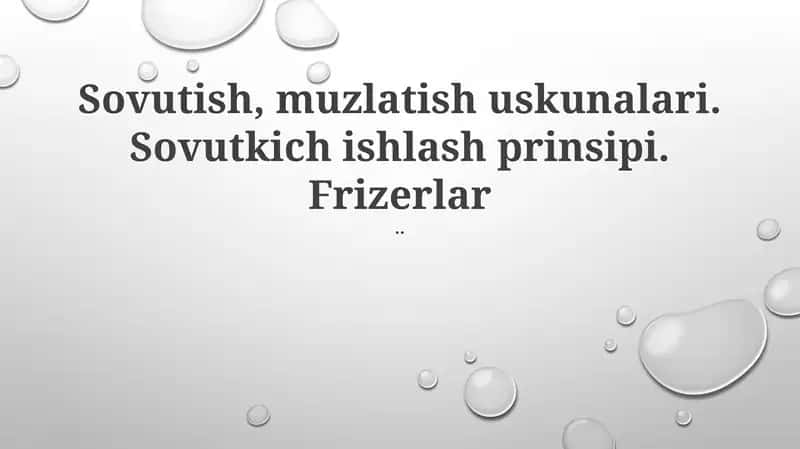Muzlatkich texnologiyalari va turlari 1