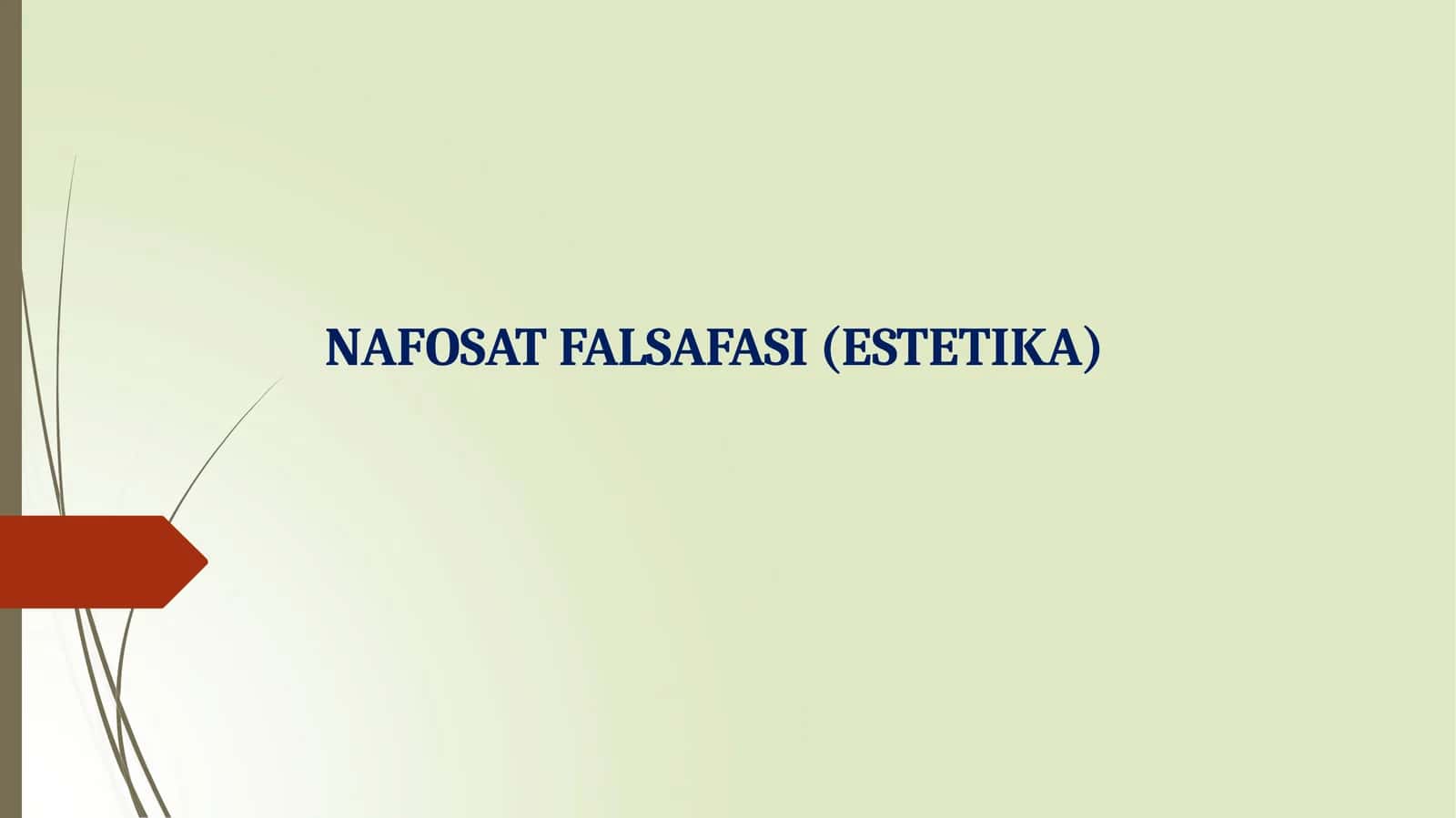 NAFOSATFALSAFASI (ESTETIKA) 1