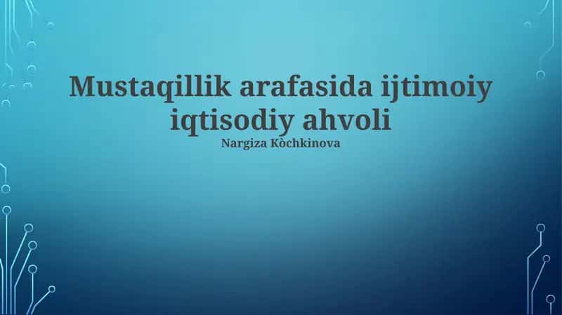Mustaqillik arafasida ijtimoiy iqtisodiy ahvoli 1