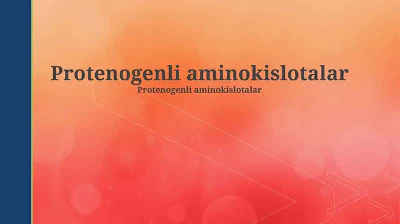 Proteinogenli aminokislotalar 1