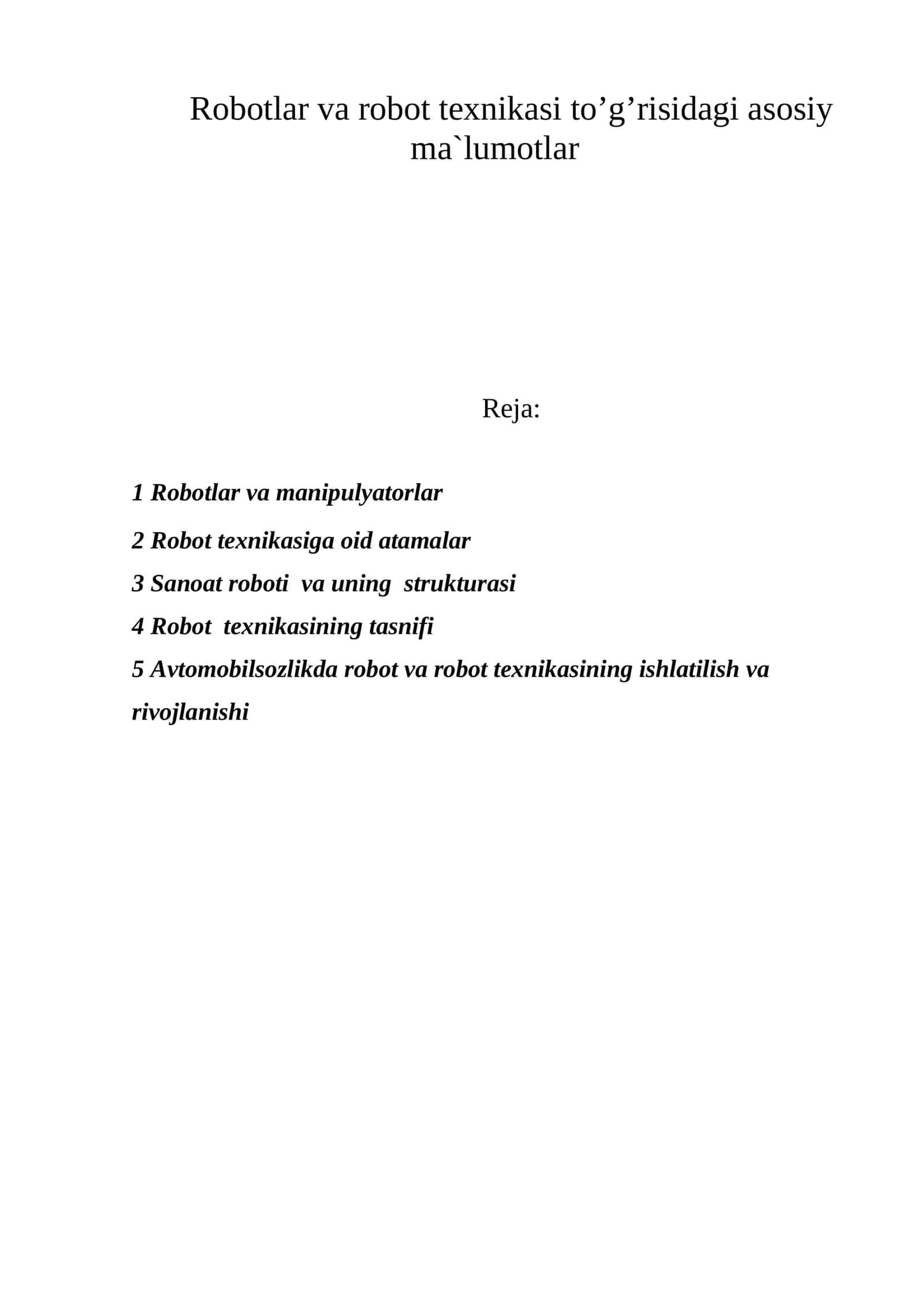 Rоbоtlаr vа rоbоt tеxnikаsi to’g’risidаgi аsоsiy mа`lumоtlаr 1