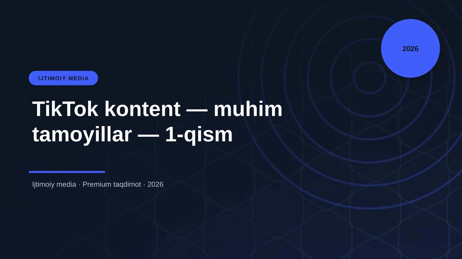TikTok kontent — muhim tamoyillar — 1-qism 1