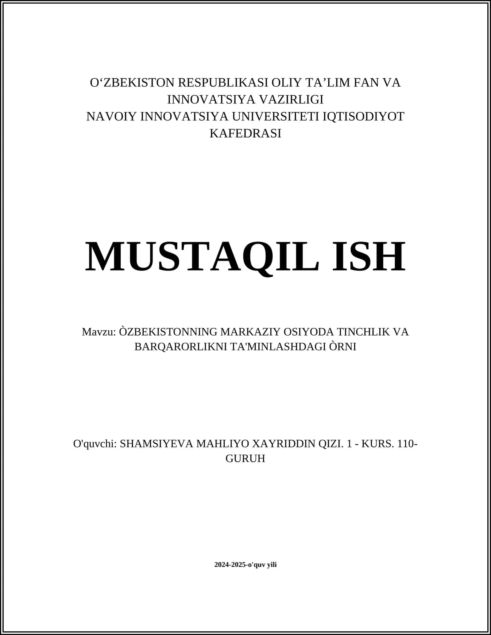 MUSTAQIL ISH Mavzu: ÒZBEKISTONNING MARKAZIY OSIYODA TINCHLIK VA BARQARORLIKNI TA'MINLASHDAGI ÒRNI 1