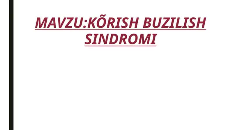 KÕRISH BUZILISH SINDROMI 1