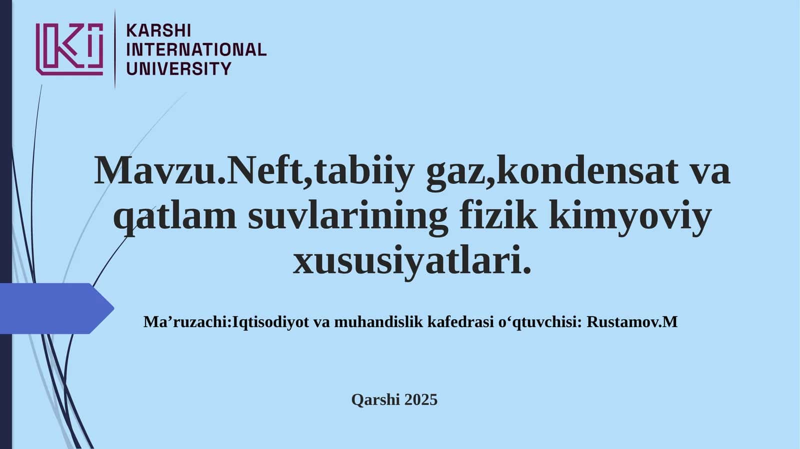 Neft, tabiiygaz, kondensat va qatlam suvlarining fizik-kimyoviy xususiyatlari 1